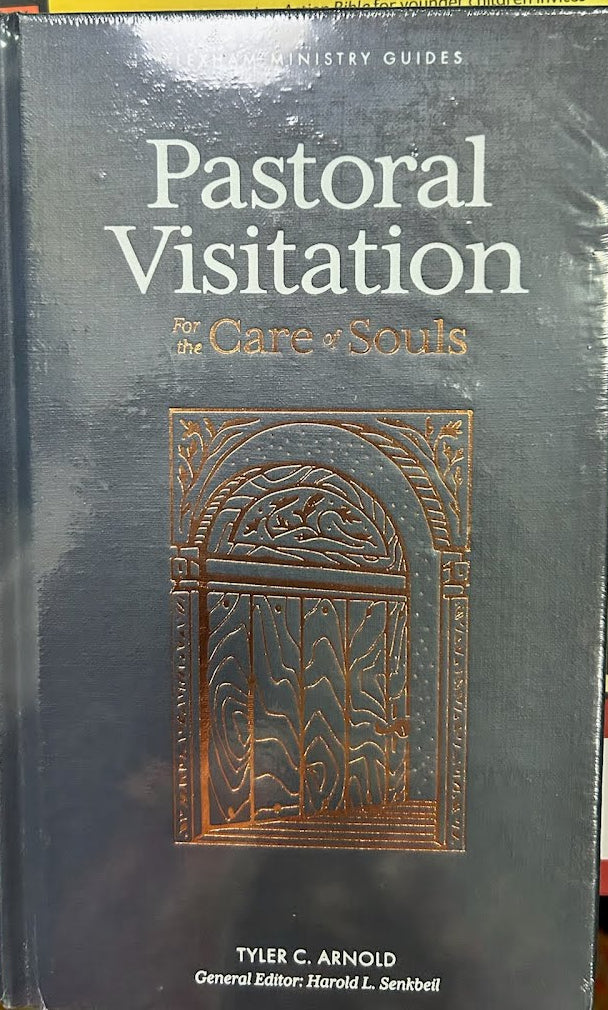Pastoral Visitation for the Care of Souls